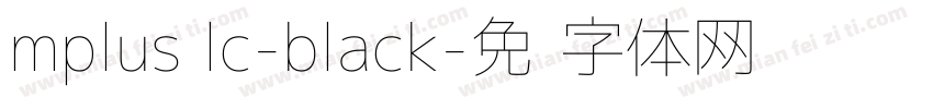 mplus lc-black字体转换